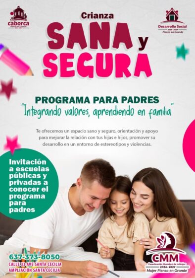 Impulsa Ayuntamiento de Caborca programa “Crianza Sana y Segura” para fortalecer el entorno familiar.